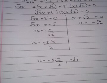 Find the roots of the following quadratic equations by factorisation: √2 x^2 + 7x + 5√2 = 0