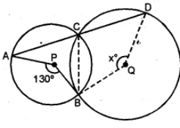 Question 8. (a) In the figure given below, P and Q are centres of two circles intersecting at B and C. ACD is a st. line. Calculate the numerical value of x.