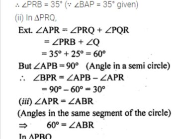 Question 7. (a) In the figure (i) given below, AB is a diameter of the circle APBR. APQ and RBQ are straight lines, ∠A = 35°, ∠Q = 25°. Find (i) ∠PRB (ii) ∠PBR (iii) ∠BPR.