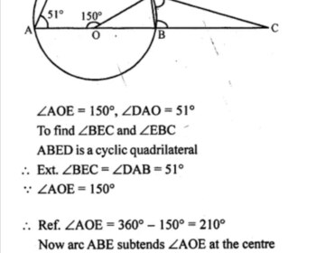 Ques 4(b) In the figure given below, O is the centre of the circle. ∠AOE =150°, ∠DAO = 51°. Calculate the sizes of ∠BEC and ∠EBC.