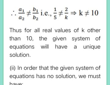 For what value of k does the system of equations x+2y=3, 5x+ky+7=0 have a (i) unique solution (ii) no solution? Also show that there is no value of k for which the given system of equations has infinitely many solutions.