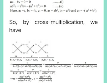 Solve the following systems of equations by using the method of cross multiplication: a/x-b/y=0, ab²/x+ab²/y=a²+b²