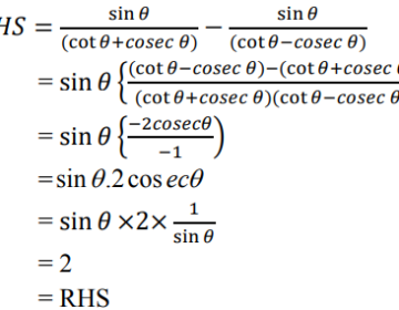 Proge that: sinθ/(cotθ+cosecθ) – sinθ/(cotθ-cosecθ) = 2