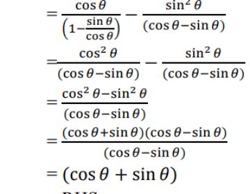 Prove that: cosθ/(1-tanθ) + sin²θ/(cosθ-sinθ) = cosθ + sinθ