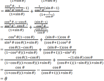 Prove that: [cot²θ(secθ-1)]/(1+sinθ) + [sec²θ(sinθ-1)]/(1+secθ) = 0