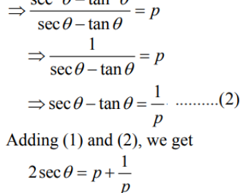 If (secθ+tanθ)=p, prove that secθ = 1/2(p+1/p)
