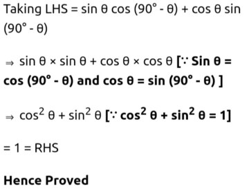 Prove that: sinθ cos(90°-θ) cosθ/sin(90°-θ) + cosθ sin(90°-θ) sinθ/cos(90°-θ) = 1