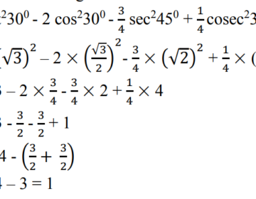 Evaluate: cot^2 30° – cos^2 30° – 3/4sec^2 45° + 1/4cosec^2 30°