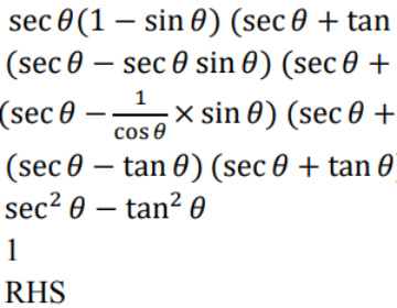 Prove that: secθ(1-sinθ)(secθ+tanθ) = 1