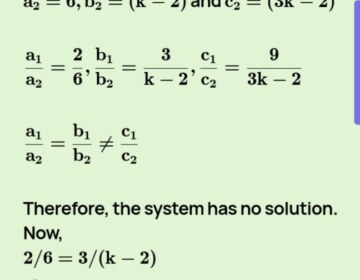 For what value of k will the following pair of linear equations have no solutions: 2x+3y=9, 6x+(k-2)y=3k-2