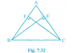 ABC is a triangle in which altitudes BE and CF to sides AC and AB are equal (see Fig. 7.32). Show that (i) ΔABE ΔACF (ii) AB = AC, i.e., ABC is an isosceles triangle.Q.4