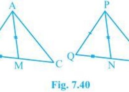 Two sides AB and BC and median AM of one triangle ABC are respectively equal to sides PQ and QR and median PN of ΔPQR (see Fig. 7.40). Show that: (i) ΔABM ΔPQN Q.3(1)