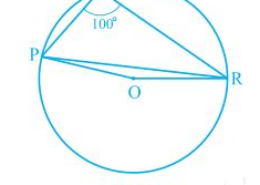 In Fig. 10.37, PQR = 100°, where P, Q and R are points on a circle with centre O. Find OPR. Q.3